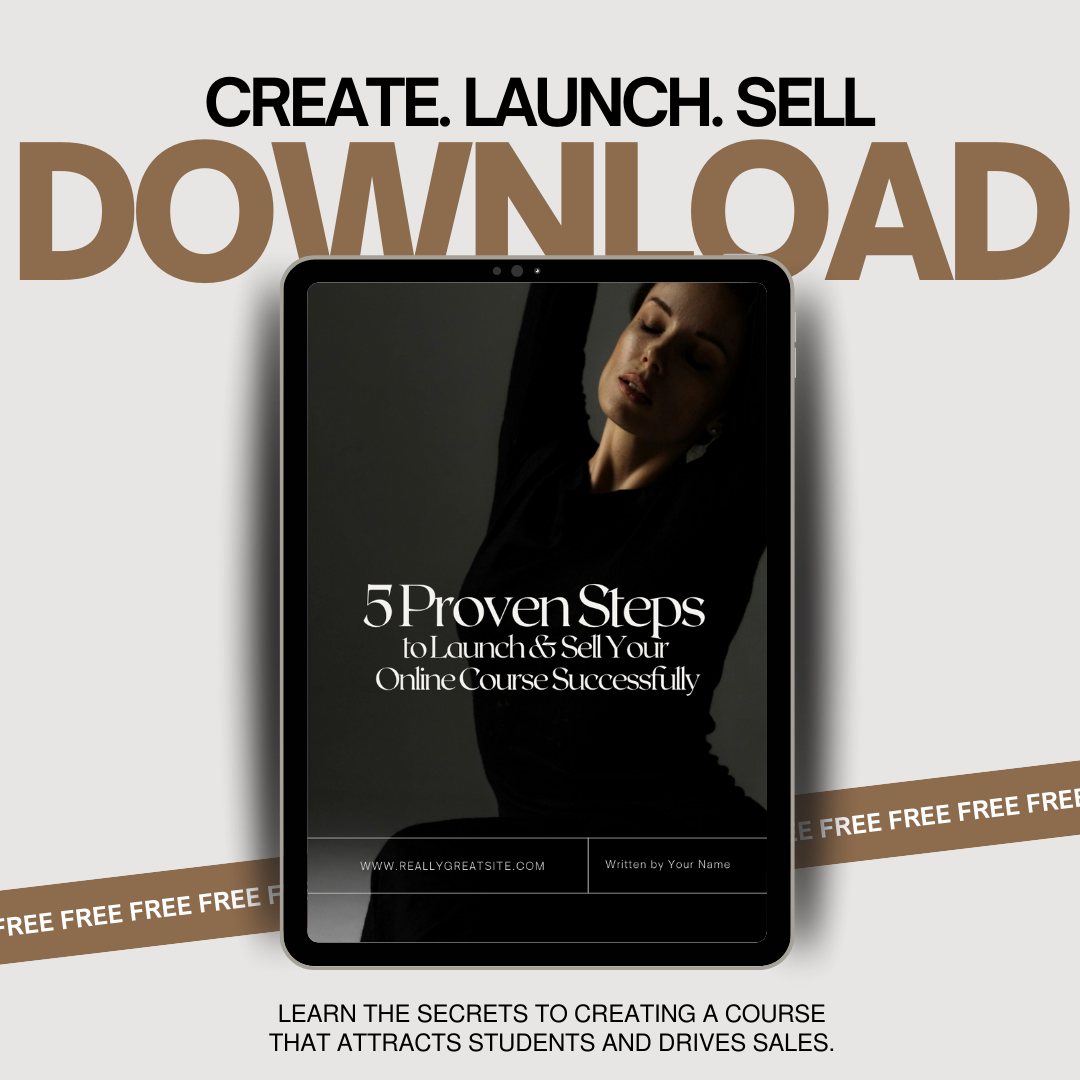 5 Proven Steps  to Launch & Sell  Your Online Course Successfully -  Lead Magnet