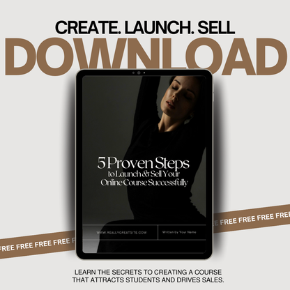 5 Proven Steps  to Launch & Sell  Your Online Course Successfully -  Lead Magnet